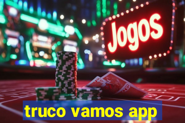 truco vamos app